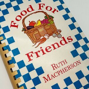 Food for Friends Ruth MacPherson 1997 SIGNED Ring Bound Cookbook NJ Housewife